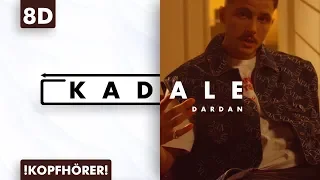 8D AUDIO | Dardan - Kadale