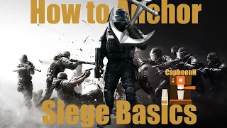 How to Anchor on Defense (Defending Basics) - Rainbow Six: Siege: Basics