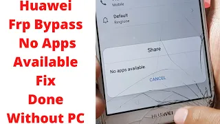 Huawei Frp Bypass No Apps Available Fix Done Without PC || Huawei Y6,Y7 Mate 10 Lite Etc