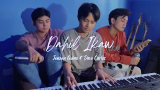 Dahil Ikaw - Jenzen Guino & Dave Carlos ft. Russell Pangilinan (Cover)