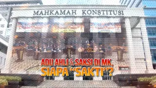 Adu Ahli dan Saksi di MK, Siapa "Sakti"? | AKIM tvOne