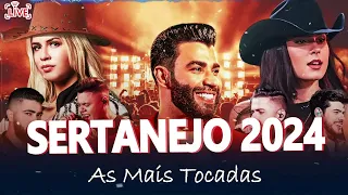 SERTANEJO 2024 | TOP SERTANEJO 2024 MAIS TOCADAS | AS MELHORES MUSICAS SERTANEJAS 2024 HD