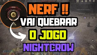 NIGHTCROW - SERÁ QUE ESSE NERF FOI BOM PARA OS JOGADORES ? OLHA OQUE PODE ACONTECER #nightcrows