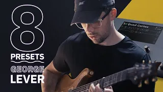 George Lever - 8 Presets | Quad Cortex