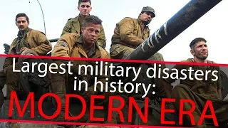 TOP 5: Largest military disasters in history - Modern Era