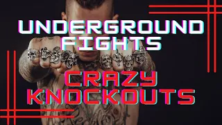 BEST KNOCKOUTS OF UNDERGROUND STREET FIGHTS compilation (king of the streets)