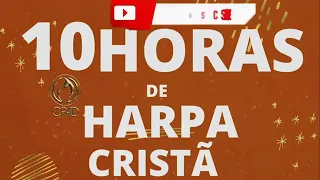 7 H de HARPA CRISTÃ (NÃO TEM COMERCIAL, NÃO TEM PROPAGANDA) OS MELHORES HINOS