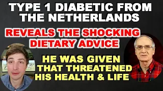 Type 1 Diabetic from the Netherlands Reveals the Shocking Dietary Advice He was Given