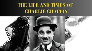 Charlie Chaplin life: Biography of a Legend🎥🔥