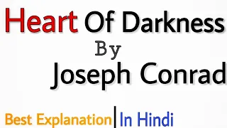 Heart of Darkness by Joseph Conrad || Summary in Hindi