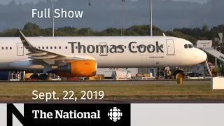 The National for Sept. 22, 2019 —  Canada Votes, Unaffordable Housing, e-Transfer