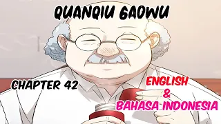 Quanqiu Gaowu Chapter 42 [Eng & Indo Sub]