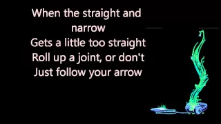 Follow Your Arrow (Lyric Vid)