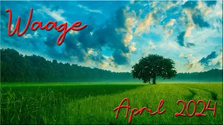 ♎ Waage - April 2024 ♎  -  Die Kehrtwende  -