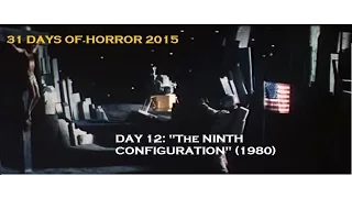 31 Days of Horror 2015 (Day 12): The Ninth Configuration (1980)