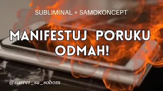 MANIFESTUJ PORUKU ILI POZIV ODMAH! Subliminal-Afirmacije