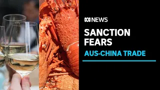Australian exporters fear fresh round of Chinese trade sanctions  | ABC News