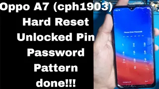 Oppo A7 (cph1903) Hard Reset.. Unlocked Password/Pin/Pattern Done!!!