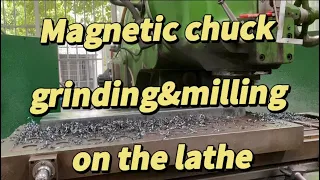 Magnetic chuck for surface grinding and milling on the lathe