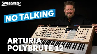 Arturia PolyBrute 12: Unrivaled Expression & Expanded, Electrifying Voicing | No-talking Demo