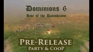 Dominions 6 - Live Stream Party / Coop With DasTactic & Battlemode