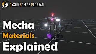 How to Customize Mecha | MATERIALS | Dyson Sphere Program