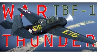 War Thunder -  TBF-1c "Avenger" gameplay