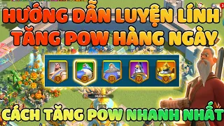 Hướng Dẫn Tăng Sức Mạnh Nhanh Nhất Thông Qua Luyện Lính Hàng Ngày  Trong Rise of Kingdoms