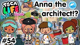 Toca Life City | Anna the Architect!? #54 (Dan and Nicole series)