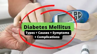 Diabetes Mellitus | ALARMING Complications + Presentation