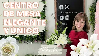 CENTRO DE MESA ELEGANTE Y ECONÓMICO 💐 🌷