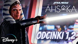 STAR WARS: AHSOKA (Odcinki 1-2) - Mistrz i uczeń/Trud i kłopoty