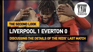 Liverpool 1 Everton 0 | The Second Look