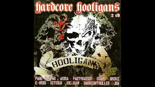 HARDCORE HOOLIGANS [FULL ALBUM 144:13 MIN] CD1 + CD2 +TRACKLIST HD HQ HIGH QUALITY