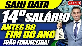 SAIU DATA: 14° SALÁRIO antes do FIM do ANO: Pagamento CONFIRMADO para você - R$ 2640,00