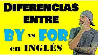 Cuál es la diferencia entre BY y FOR en INGLÉS // ¿Cómo decimos POR?