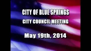 City of Blue Springs-City Council Meeting-May 19th, 2014