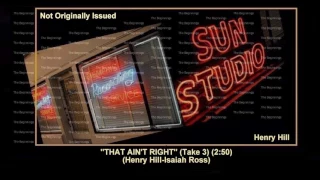 (1952) Sun ''That Ain't Right'' (Take 3) Henry Hill