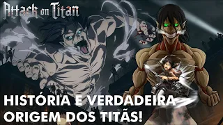 A MACABRA HISTORIA E ORIGEM DOS TITÃS DE ATTACK ON TITAN (SHINGEKI NO KYOJIN)