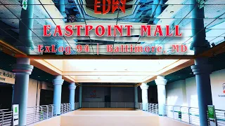 Eastpoint Mall, Baltimore | 90's aesthetic in a dead mall, finally avenged | ExLog 94