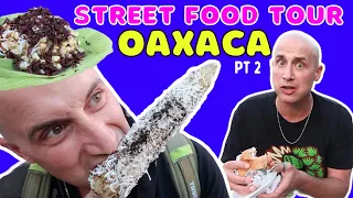 BEST Mexican Street Food in Oaxaca (7 MUST EAT FOODS) Street food tour in OAXACA Mexico