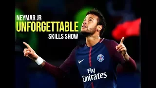 Neymar Jr ● Unforgettable | Skills Show 2017/18 HD