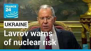 Russia's Lavrov warns of 'real' danger of World War III, 'serious' nuclear risk • FRANCE 24