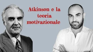 Atkinson: la teoria della motivazione al successo