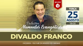 Momentos Evangélicos - Divaldo Franco - 25/08/2020