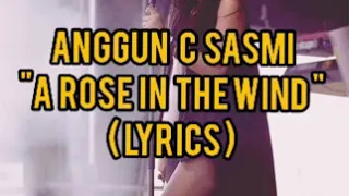 Anggun C Sasmi | A Rose In The Wind #lyrics