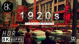 1920s A Trip Around The World in Color 60fps, Remastered w sound design added | 8k Wild Lens