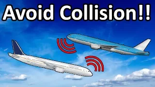 "CLIMB NOW!" How Aircraft Anti-Collision systems work!