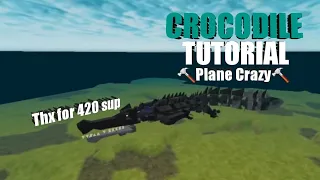 Crocodile tutorial สอนสร้าง จระเข้ : 🔨Plane Crazy🔨: TheWhiteCreator