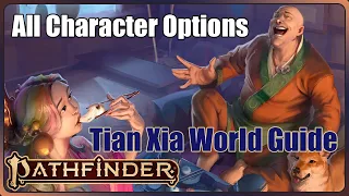 All Tian Xia: World Guide Character Options Pathfinder 2e Remaster